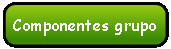 Rect�ngulo redondeado: Componentes grupo