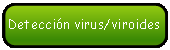 Rect�ngulo redondeado: Detecci�n virus/viroides